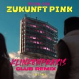Peter Fox feat. Inéz - Zukunft Pink (Klinkenpraxis Club Remix)