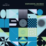 Skemaddox & On Deck - Ascension (Original Mix)