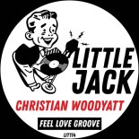 Christian Woodyatt - Feel Love Groove (Original Mix)