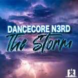 Dancecore N3rd - The Storm (Nick Unique & Uwaukh Remix)
