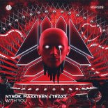 NYROK, Maxxteen & Traxx - With You