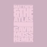 Gavin Moss feat. Matthew And The Atlas - Palace (Gavin Moss Remix)