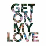 Picture This - Get On My Love