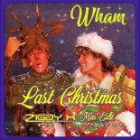 Wham! - Last Christmas (ZIGGY X-Mas Edit)
