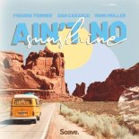 Fredrik Ferrier, Dan Carasco & Yann Muller - Ain't No Sunshine (Extended Mix)
