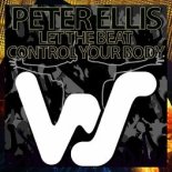 Peter Ellis - Let The Beat Control Your Body (Original Mix)