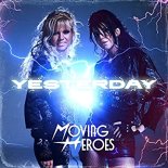 Moving Heroes - Yesterday (Original Mix)