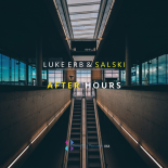 Luke Erb & Salski - After Hours (Original Mix)