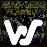 Kevin Andrews - Pick Me Up (Jackin Mix)