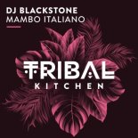 DJ Blackstone - Mambo Italiano (Extended Mix)