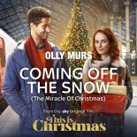 Olly Murs - Coming Off The Snow (The Miracle Of Christmas) (from The Sky Original Film This Is Christmas)
