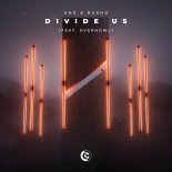 ÜHÜ & RUSHÖ Feat. Overhowl - Divide Us (Extended Mix)