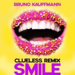 Bruno Kauffmann - Smile (Clueless Remix)