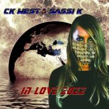 CK West & Sassi K - In Love 2022 (Original Mix)