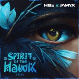 HBz x Jamyx - Spirit Of The Hawk (Original Mix)