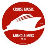 Mirko & Meex - Mine (Original Mix)