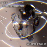 Kx5 & Elderbrook - When I Talk (Extended Mix)