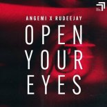Angemi & Rudeejay - Open Your Eyes