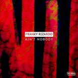 Franky Rizardo - Ain't Nobody (Extended Mix)