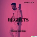 Mario Joy - Regrets (Dance Version)