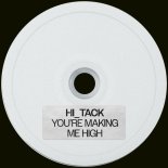 Hi_Tack - You're Makin Me High