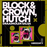 Block & Crown, Hutch - Draaimolen Salsa (Original Mix)