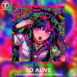 Jade Starling - So Alive (Luca Debonaire Big Room Remix)