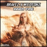 BRAVEZ & WILDTONZ - Inner Fire