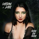 Casian feat. Zadi - Skin On Skin