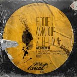 Eddie Amador & B-Liv - We Know It (Main Side)