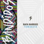 Rafa Barrios - Tomaketa (Original Mix)