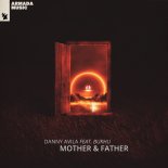 Danny Avila feat. Bukhu - Mother Father (Extended Mix)