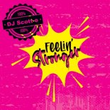 Dj Scott-e - Feelin' Stronger (Original Mix)