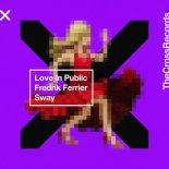 Love In Public & Frederik Ferrier - Sway (Extended Mix)