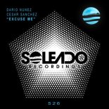 Dario Nunez & Cesar Sanchez - Excuse Me (Original Mix)