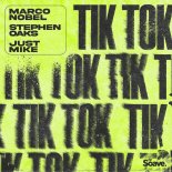 Marco Nobel feat. Stephen Oaks & Just Mike - Tik Tok