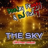 DeeJay Froggy & DJ Raffy - The Sky (Texas Ghetto Soundsystem remix)