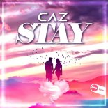 Caz - Stay (Original Mix)