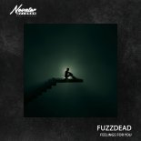 FuzzDead - Feelings for You