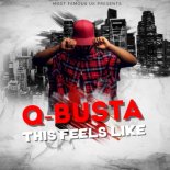 Q-Busta - This Feels Like (Original Mix)