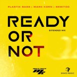 Plastik Bass Feat. Marc Korn & Semitoo - Ready Or Not (Extended Mix)