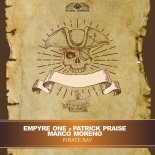 Empyre One Feat. Patrick Praise & Marco Moreno - Pirate Bay