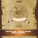 Empyre One, Patrick Praise & Marco Moreno - Pirate Bay (Extended Mix)