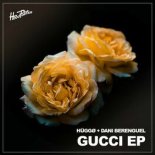 HÜGGØ & Dani Berenguel - Gucci Gucci (Extended Mix)