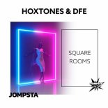 Hoxtones & DFE - Square Rooms (Extended Mix)