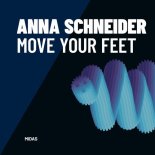 Anna Schneider - Move Your Feet (Original Mix)