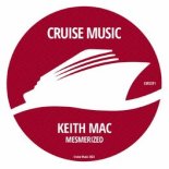 Keith Mac - Mesmerized (Original Mix)