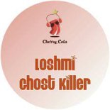 Loshmi - Ghost Killer (Original Mix)
