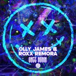 Olly James & Roxx Remora - Once Again (Original Mix)