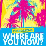 Pheromona - Where Are You Now (HappyTech Remix Edit)